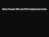 Read Nokia Firewall VPN and IPSO Configuration Guide Ebook Free