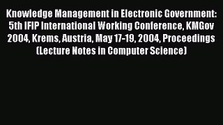 Read Knowledge Management in Electronic Government: 5th IFIP International Working Conference