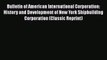 [PDF] Bulletin of American International Corporation: History and Development of New York Shipbuilding