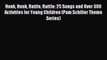 Read Honk Honk Rattle Rattle: 25 Songs and Over 300 Activities for Young Children (Pam Schiller