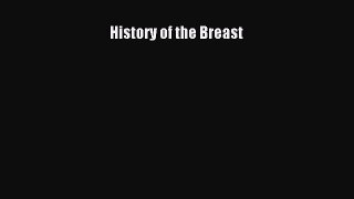 Read History of the Breast Ebook Free