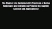 Read Books The River of Life: Sustainability Practices of Native Americans and Indigenous Peoples