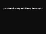 Read Books Lysosomes: A Survey (Cell Biology Monographs) E-Book Free
