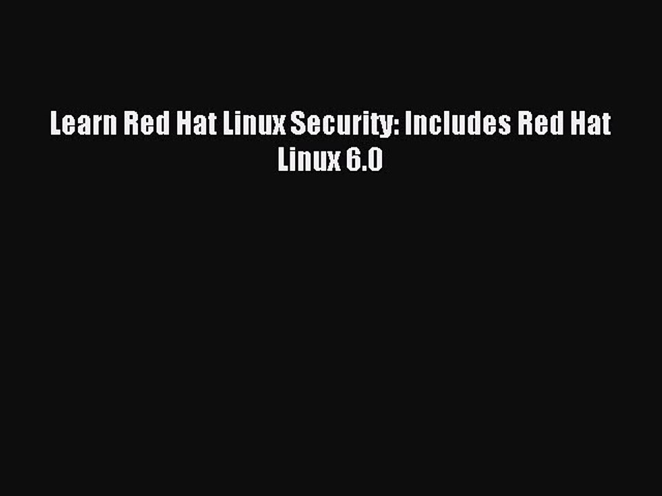 Read Learn Red Hat Linux Security: Includes Red Hat Linux 6.0 PDF Free