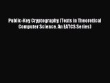 Read Public-Key Cryptography (Texts in Theoretical Computer Science. An EATCS Series) Ebook