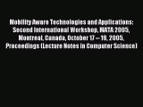 Read Mobility Aware Technologies and Applications: Second International Workshop MATA 2005