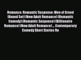 Read Romance: Romantic Suspense: Men of Greed (Boxed Set) (New Adult Romance) (Romantic Comedy)