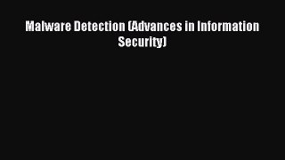 Read Malware Detection (Advances in Information Security) Ebook Free