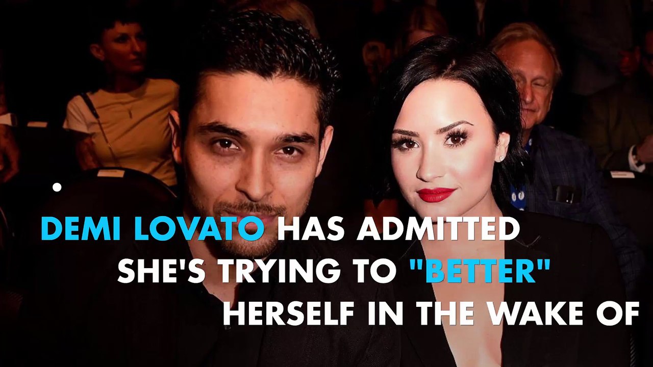 Demi Lovato aiming to 'better' herself after split from Wilmer Valderrama