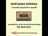 Sexually Attracted to Myself - Niall James Holohan - the brownbread mixtape