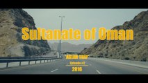 Asian Trip 2016 ep2 Sultanate of Oman