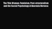 Download The Thin Woman: Feminism Post-structuralism and the Social Psychology of Anorexia