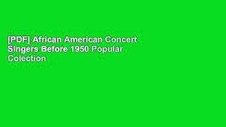 [PDF] African American Concert Singers Before 1950 Popular Colection