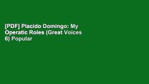[PDF] Placido Domingo: My Operatic Roles (Great Voices 6) Popular Colection