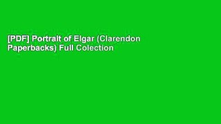 [PDF] Portrait of Elgar (Clarendon Paperbacks) Full Colection