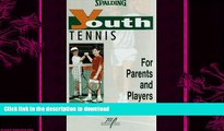 READ  Youth Tennis (Spalding Youth Series) FULL ONLINE