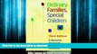 FAVORIT BOOK Ordinary Families, Special Children, Third Edition: A Systems Approach to Childhood
