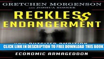 Collection Book Reckless Endangerment: How Outsized Ambition, Greed, and Corruption Led to