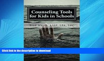 READ THE NEW BOOK Counseling Tools for Kids in Schools: Counselor and LSSP Ready-Set-Go Forms and