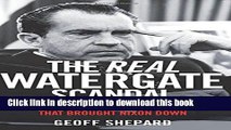 [PDF] The Real Watergate Scandal: Collusion, Conspiracy, and the Plot That Brought Nixon Down Full