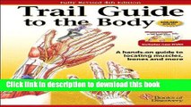 Collection Book Trail Guide to the Body: A Hands-On Guide to Locating Muscles, Bones, and More