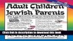 Collection Book Adult Children Of Jewish Parents: The Last Recovery Program You ll Ever Need