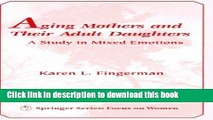 Collection Book Aging Mothers and Their Adult Daughters: A Study in Mixed Emotions