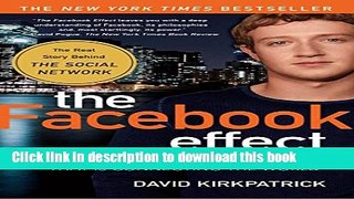 New Book The Facebook Effect: The Inside Story of the Company That Is Connecting the World