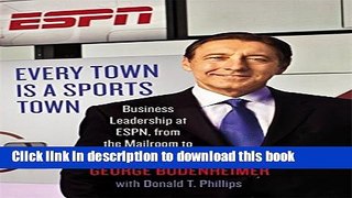 Collection Book Every Town Is a Sports Town: Business Leadership at ESPN, from the Mailroom to the