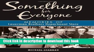 New Book Something for Everyone: Memories of Lauerman Brothers Department Store