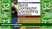 Big Deals  Start   Run a Rural Computer Consultant Business (Start   Run Business Series)  Free