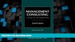 Big Deals  Management Consulting: A Guide to the Profession  Free Full Read Best Seller