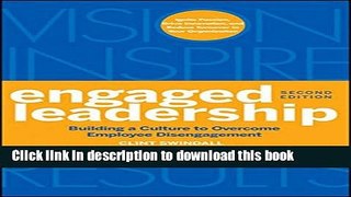 New Book Engaged Leadership: Building a Culture to Overcome Employee Disengagement