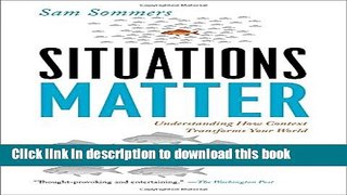 Collection Book Situations Matter: Understanding How Context Transforms Your World