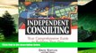 Must Have  Streetwise Independent Consulting: Your Comprehensive Guide to Building Your Own