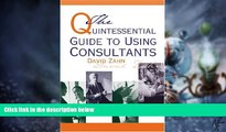Big Deals  The Quintessential Guide to Using Consultants  Best Seller Books Best Seller