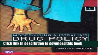 [PDF] Modernising Australia s Drug Policy Full Colection