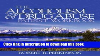 [PDF] The Alcoholism and Drug Abuse Patient Workbook Full Colection