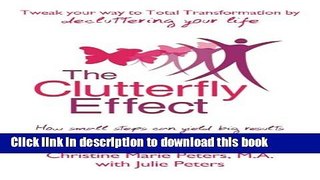 Collection Book The Clutterfly Effect -  Tweak Your Way to Total Transformation by decluttering
