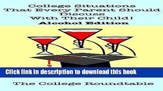 New Book College Situations That Every Parent Should Discuss With Their Child! Alcohol Edition