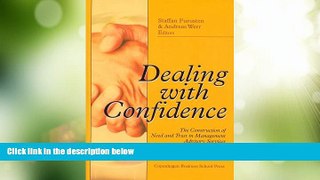 Big Deals  Dealing with Confidence: The Construction of Need and Trust in Management Advisory