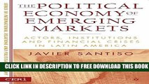 New Book The Political Economy of Emerging Markets: Actors, Institutions and Financial Crises in