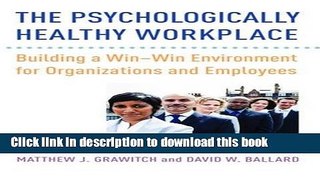 New Book The Psychologically Healthy Workplace: Building a Win-Win Environment for Organizations