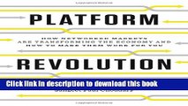 [PDF] Platform Revolution: How Networked Markets Are Transforming the Economy--And How to Make