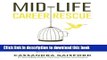[PDF] Mid-Life Career Rescue: Employ Yourself: How to confidently leave a job you hate, and start