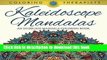 New Book Kaleidoscope Mandalas: An Intricate Mandala Coloring Book (Kaleidoscope Mandala and Art