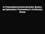 [PDF] C# Programming Interview Questions Answers and Explanations: Programming C# Certification