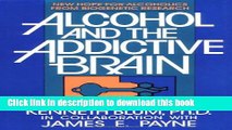 [PDF] Alcohol and the Addictive Brain: New Hope for Alcoholics from Biogenetic Research Full