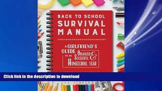 READ PDF Back to School Survival Manual: A Girlfriend s Guide to an Organized and Successful