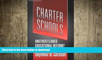 DOWNLOAD Charter Schools : Another Flawed Educational Reform? (The Series on School Reform) FREE